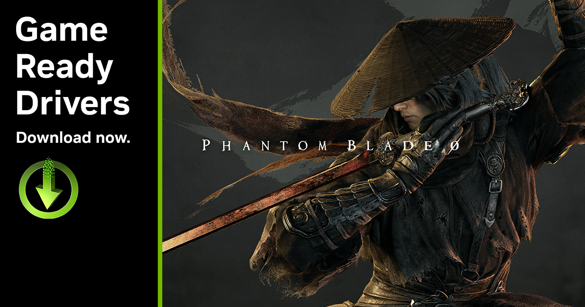 NVIDIA 官方 Game Ready 驱动横幅:左侧为「Game Ready Drivers」字样与绿色下载图标,右侧图中戴斗笠、持赤红长剑的魂立于灰色水墨纹理前,胸前印有 PHANTOM BLADE ZERO